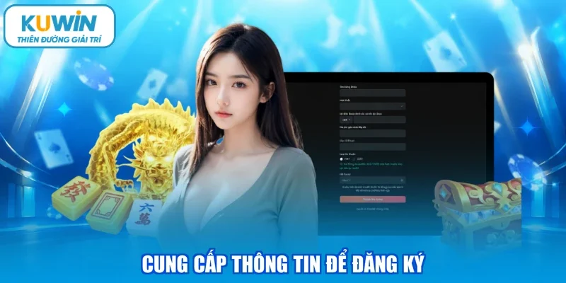 Cung cấp thông tin để đăng ký