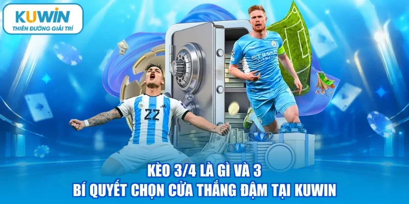 Kèo 3/4