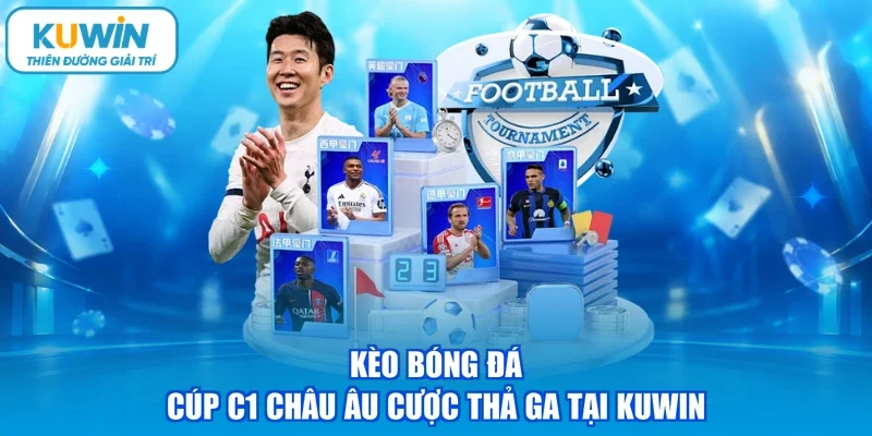 Kèo bóng đá cúp c1 châu âu