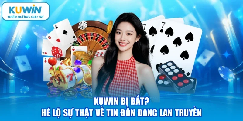 kuwin bị bắt