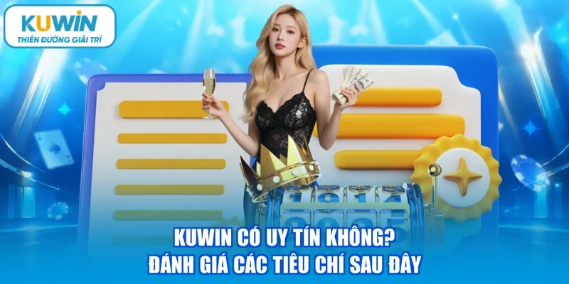 kuwin có uy tín không