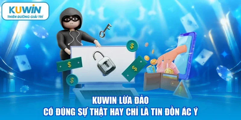 kuwin lừa đảo