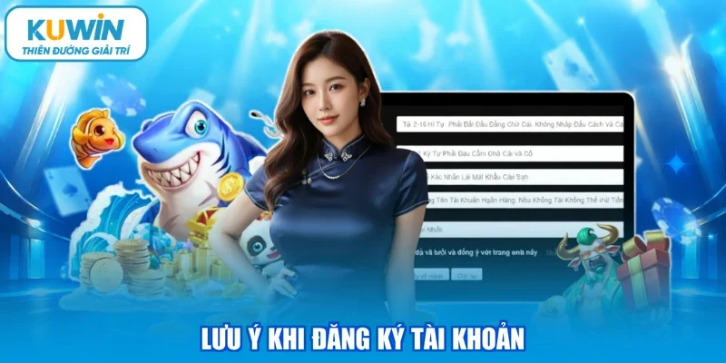 Lưu ý khi đăng ký tài khoản