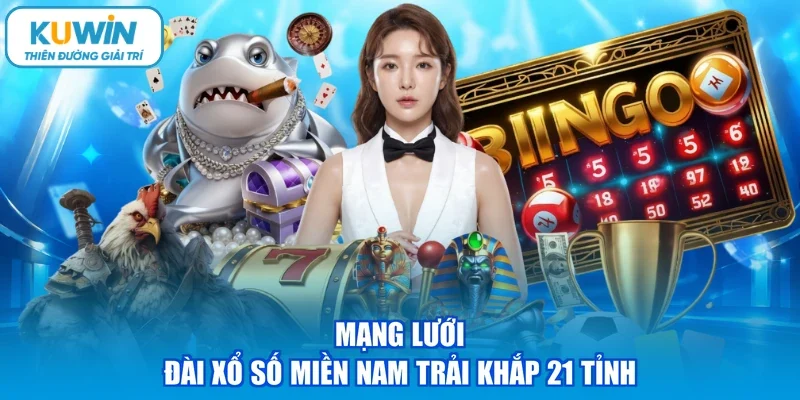 Mạng lưới đài xổ số miền Nam trải khắp 21 tỉnh