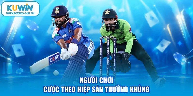 Người chơi cược theo hiệp săn thưởng khủng