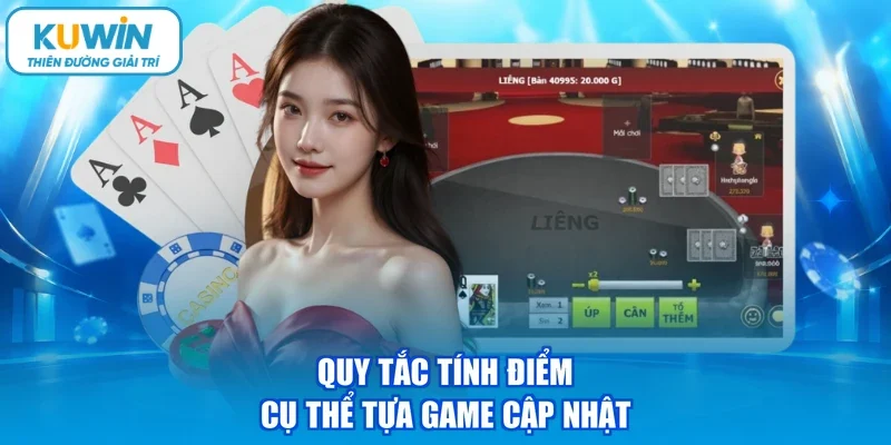 Quy tắc tính điểm cụ thể tựa game cập nhật