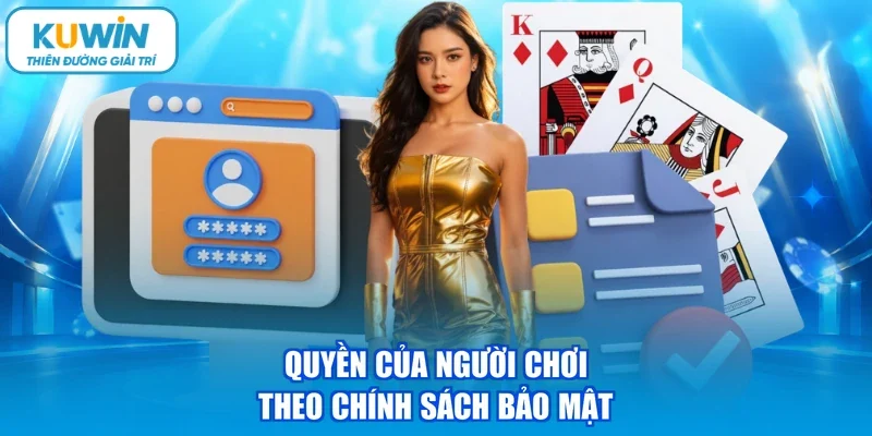 Quyền của người chơi theo chính sách bảo mật